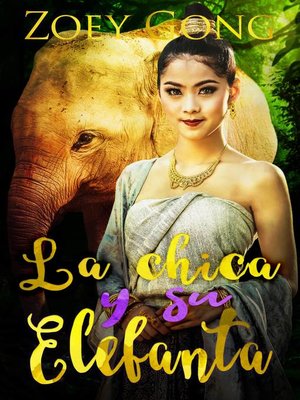cover image of La Chica y su Elefanta